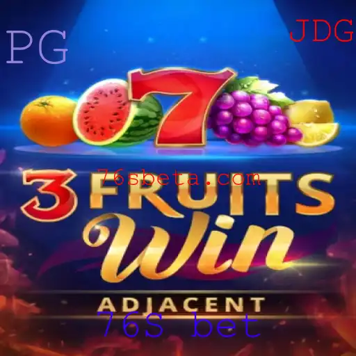 Descubra a Emoção de 3FruitsWin com 76S Bet