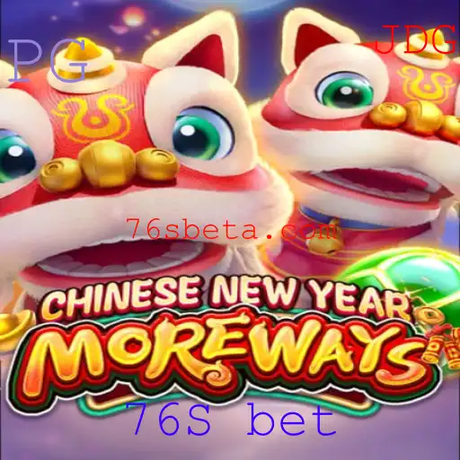 Explorando o Jogo CHINESENEWYEARMOREWAYS e a Excitante Dinâmica do 76S Bet