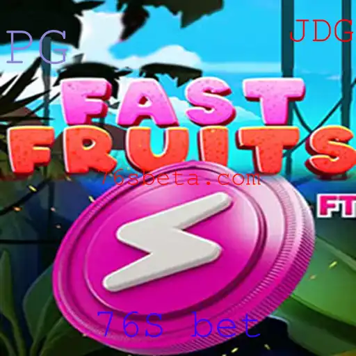 Desvendando o Mundo do Jogo 'FastFruits' e o Conceito de '76S bet'