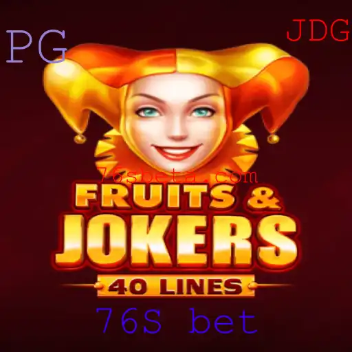 FruitsAndJokers40: Um Mergulho no Mundo dos Slots com 76S Bet